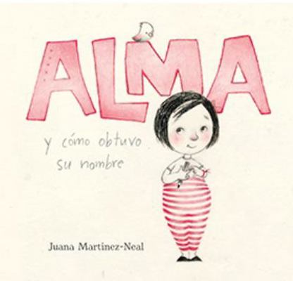 Alma y cómo obtuvo su nombre [Spanish] 133834367X Book Cover