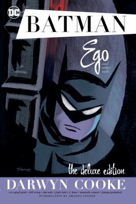 Batman: Ego and Other Tails Deluxe Edition 1401272398 Book Cover