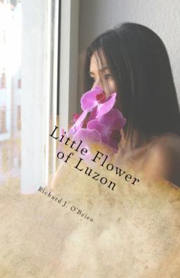 Little Flower of Luzon 0615690246 Book Cover