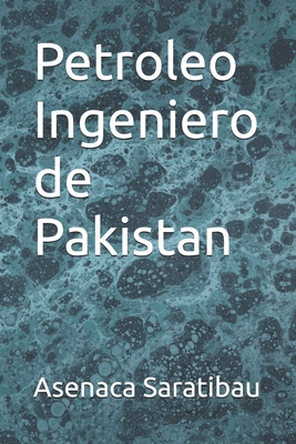 Petroleo Ingeniero de Pakistan [Spanish] B0D6W3T3LP Book Cover