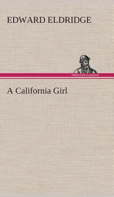 A California Girl 3849521834 Book Cover