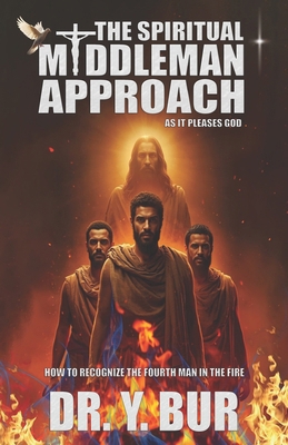 The Spiritual Middleman Approach 1948936593 Book Cover