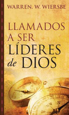 Llamados a Ser Líderes de Dios [Spanish] 0825418720 Book Cover