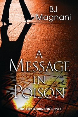 A Message in Poison: A Dr. Lily Robinson Novel 1645993256 Book Cover