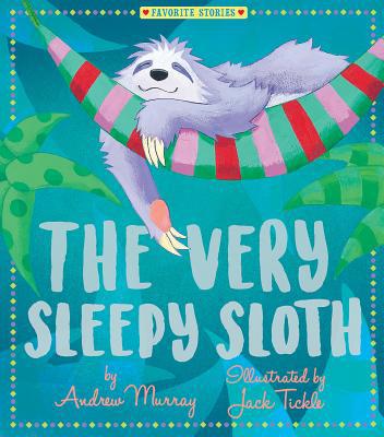 The Very Sleepy Sloth 168010196X Book Cover