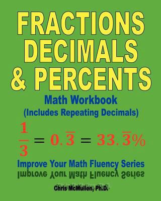 Fractions, Decimals, & Percents Math Workbook (... 1477524886 Book Cover