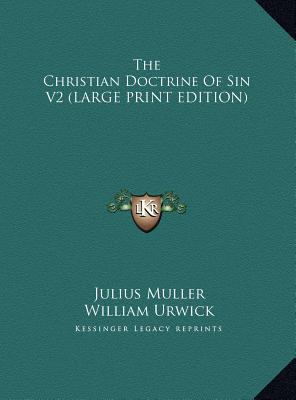 The Christian Doctrine of Sin V2 [Large Print] 1169923356 Book Cover