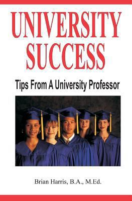 University Success: Tips From A University Prof... 0929079515 Book Cover