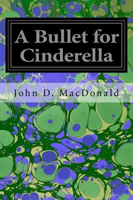 A Bullet for Cinderella 153502609X Book Cover