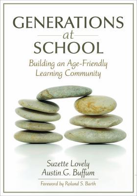 Generations at School: Building an Age-Friendly... 1412927285 Book Cover