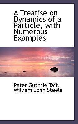 A Treatise on Dynamics of a Particle, with Nume... 1116258447 Book Cover