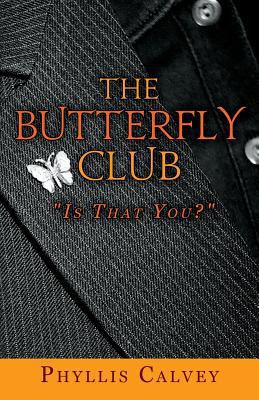 The Butterfly Club: "Is That You?" 1501032054 Book Cover