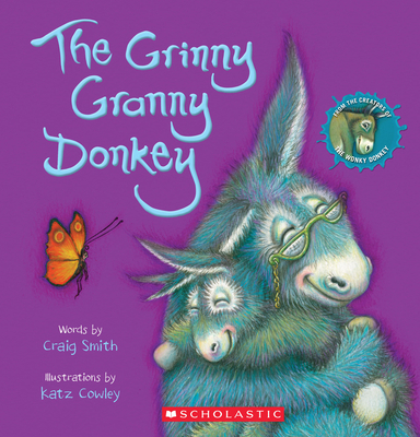 The Grinny Granny Donkey (a Wonky Donkey Book) 1338692275 Book Cover