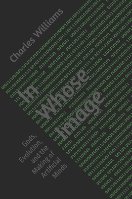 In Whose Image: Gods, Evolution, and the Making... B0GWZMFM2F Book Cover