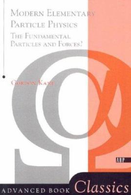 Modern Elementary Particle Physics 0201624605 Book Cover