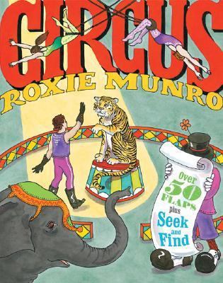 Circus: Over 50 flaps plus seek-and-find! 0811852091 Book Cover