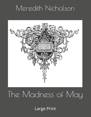 The Madness of May: Large Print 1675937737 Book Cover