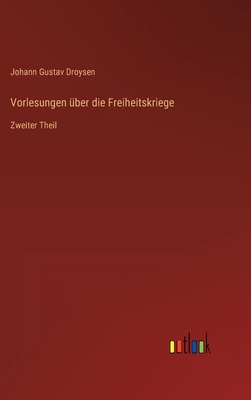 Vorlesungen über die Freiheitskriege: Zweiter T... [German] 3368435892 Book Cover
