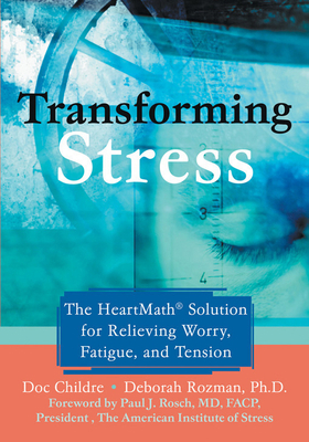 Transforming Stress: The Heartmath Solution for... 157224397X Book Cover