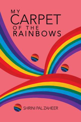 My Carpet of the Rainbows 148281711X Book Cover