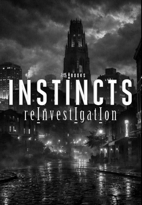 INSTINCTS reInvestIgatIon B0GS46JG3Q Book Cover