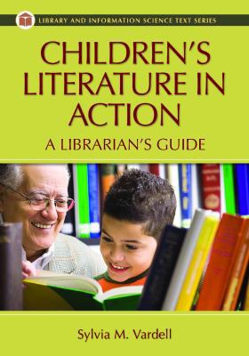 Children's Literature in Action: A Librarian's ... 1591585570 Book Cover