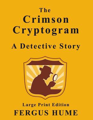The Crimson Cryptogram - Large Print Edition: A... [Large Print] 1974551342 Book Cover