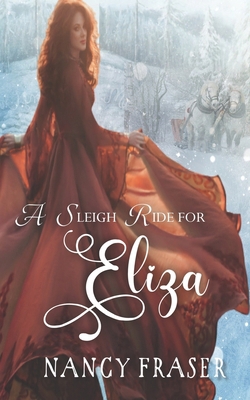 A Sleigh Ride for Eliza (Sleigh Ride)            Book Cover