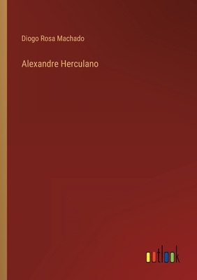 Alexandre Herculano [Portuguese] 3368001809 Book Cover