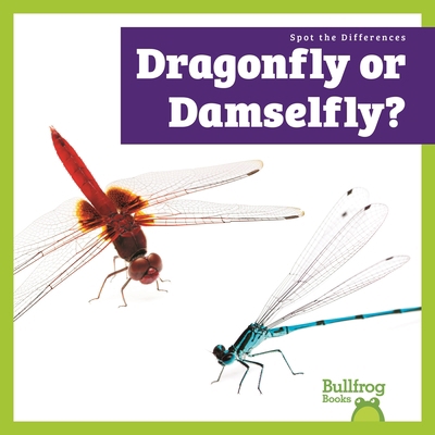 Dragonfly or Damselfly? B0GK5DN4RC Book Cover
