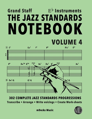 The Jazz Standards Notebook Vol. 4 Eb Instrumen... B08BDT93LX Book Cover