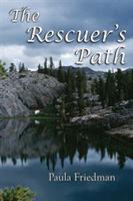 The Rescuer's Path: Second Edition 1632100452 Book Cover