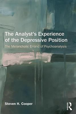 The Analyst's Experience of the Depressive Posi... 1138844101 Book Cover