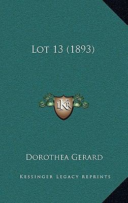 Lot 13 (1893) 1165027437 Book Cover