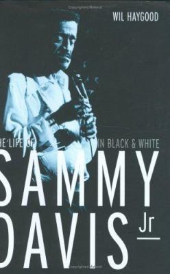 In Black and White : The Life of Sammy Davis Jr. 1845130138 Book Cover