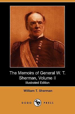 The Memoirs of General W. T. Sherman, Volume II... 1406569852 Book Cover