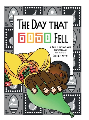 The Day that Goso Fell: A Tale from Tanzania 1365582434 Book Cover