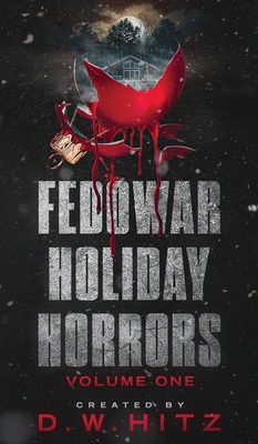 Fedowar Holiday Horrors: Volume One 1956492046 Book Cover