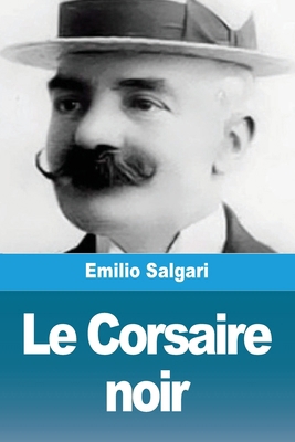 Le Corsaire noir [French] 3988818968 Book Cover