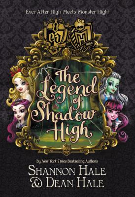 Monster High/Ever After High: The Legend of Sha... 0316418757 Book Cover