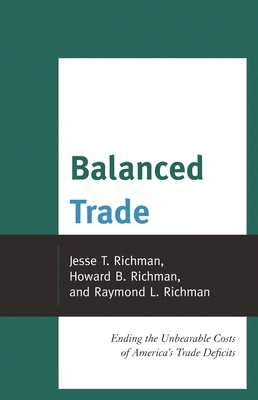 Balanced Trade: Ending the Unbearable Costs of ... 0739188801 Book Cover