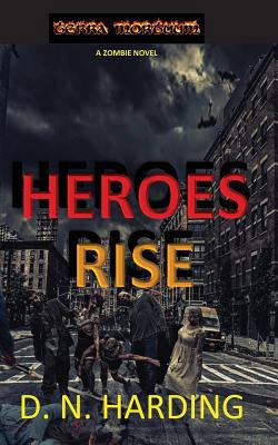 Heroes Rise (Terra Mortuum) 1541326059 Book Cover