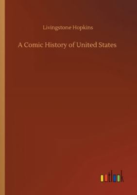 A Comic History of United States 3752353309 Book Cover