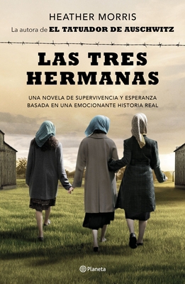 Las Tres Hermanas: Una Novela de Supervivencia,... [Spanish] 6070781007 Book Cover