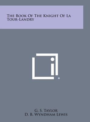 The Book of the Knight of La Tour-Landry 1258843447 Book Cover