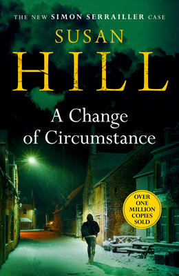 A Change of Circumstance: Simon Serrailler Book 11 1784742775 Book Cover