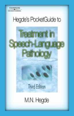 Hegde's Pocket Guide to Treatment in Speech-Language Pathology