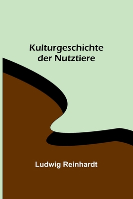 Kulturgeschichte der Nutztiere [German] 9356789312 Book Cover