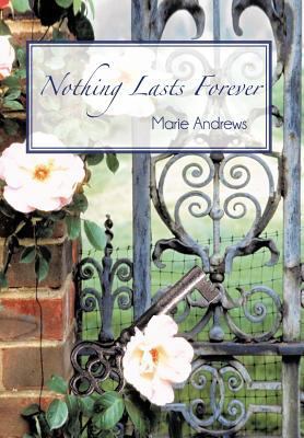 Nothing Lasts Forever 1475956991 Book Cover