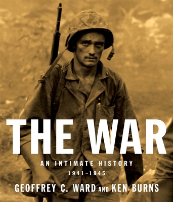 The War: An Intimate History, 1941-1945 0307262839 Book Cover